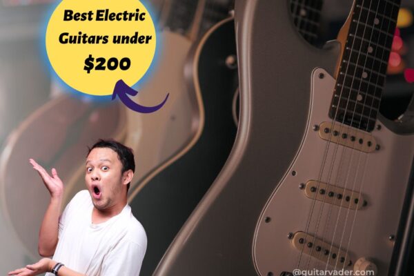 Best Electric Guitars Under $200